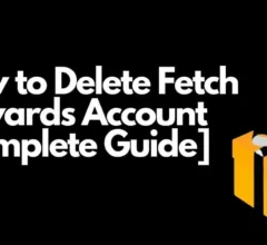 How to Delete Fetch Rewards Account in 2022