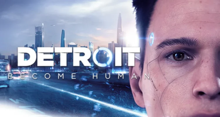 Addictive Games Like Life Is Strange- Detroit: Become Human